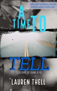 A Time to Tell, seasons of Kane